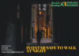 Walking the Streets of Qatar at Night: Safety Considerations